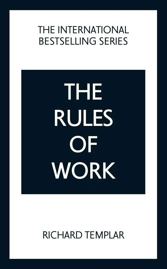 Cover: 9781292439679 | The Rules of Work: A definitive code for personal success | Templar